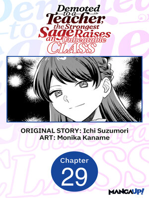 cover image of Demoted to a Teacher, the Strongest Sage Raises an Unbeatable Class, Chapter 29